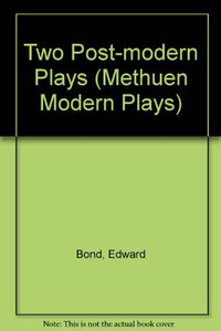 Two Post-modern Plays 