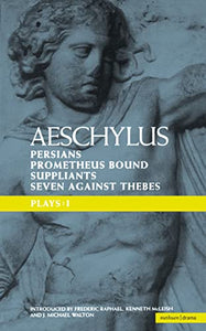 Aeschylus Plays: I 