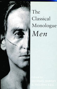 The Classical Monologue: Men 