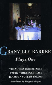 Granville Barker Plays: 1 