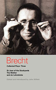 Brecht Collected Plays: 3 