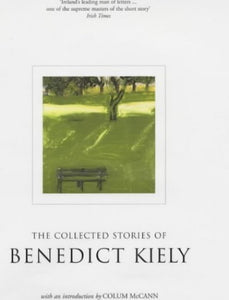 The Collected Stories of Benedict Kiely 