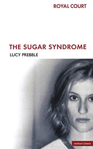 The Sugar Syndrome 