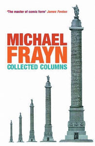 Michael Frayn Collected Columns 