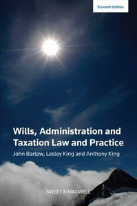 Wills, Administration and Taxation Law and Practice 