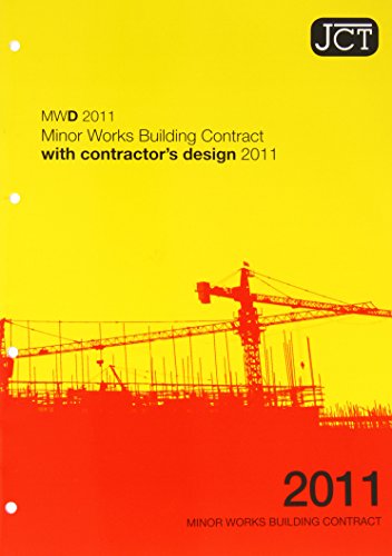 JCT: Minor Works Building Contract with contractor's design 2011