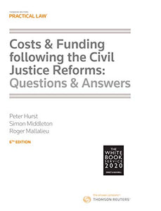 Costs & Funding following the Civil Justice Reforms: Questions and Answers 