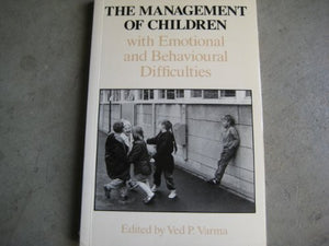 The Management of Children with Emotional and Behavioural Difficulties 