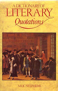 A Dictionary of Literary Quotations 