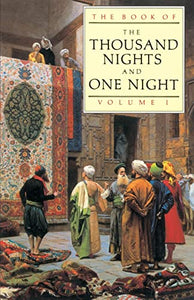 The Book of the Thousand and one Nights. Volume 1 