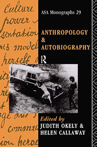 Anthropology and Autobiography 