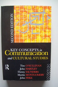 Key Concepts in Communication and Cultural Studies 