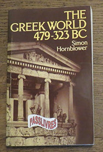 The Greek World 479-323BC 