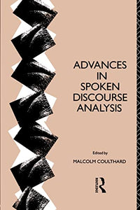 Advances in Spoken Discourse Analysis 