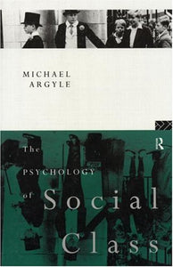 The Psychology of Social Class 