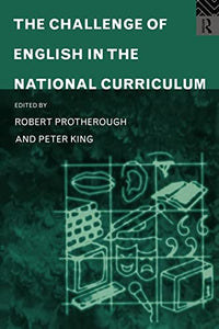 The Challenge of English in the National Curriculum 