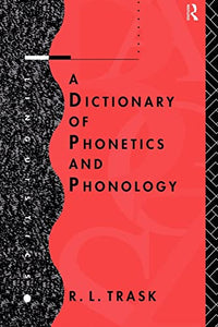 A Dictionary of Phonetics and Phonology 