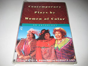 Contemporary Plays by Women of Color 