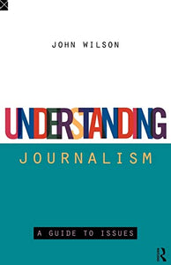 Understanding Journalism 