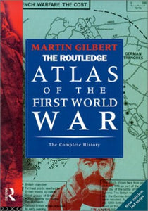 The Routledge Atlas of the First World War 