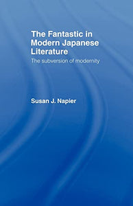 The Fantastic in Modern Japanese Literature 