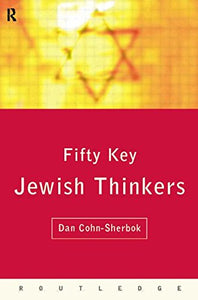 Fifty Key Jewish Thinkers 