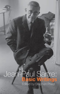 Jean-Paul Sartre: Basic Writings 