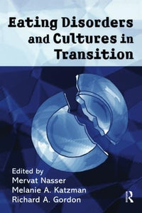 Eating Disorders and Cultures in Transition 