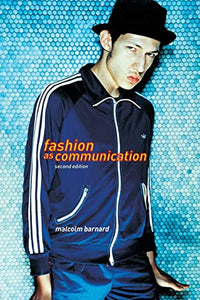 Fashion as Communication 