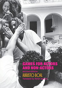 Games for Actors and Non-Actors 