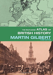 The Routledge Atlas of British History 