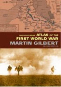 The Routledge Atlas of the First World War 