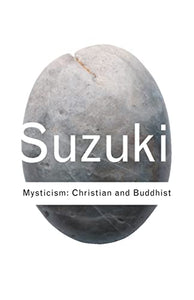 Mysticism: Christian and Buddhist 