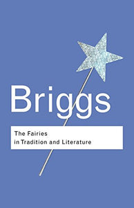 The Fairies in Tradition and Literature 