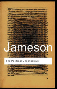 The Political Unconscious 