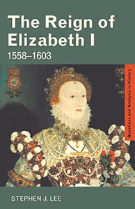 The Reign of Elizabeth I 