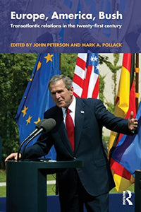 Europe, America, Bush 