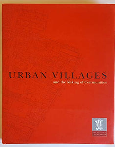 Urban Villages and the Making of Communities 