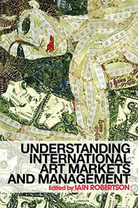 Understanding International Art Markets and Management 