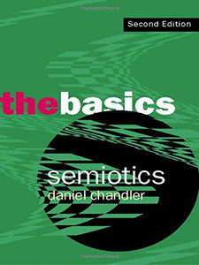 Semiotics: The Basics 