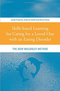 Skills-based Learning for Caring for a Loved One with an Eating Disorder 