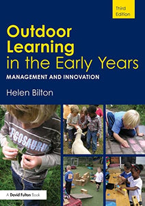 Outdoor Learning in the Early Years 