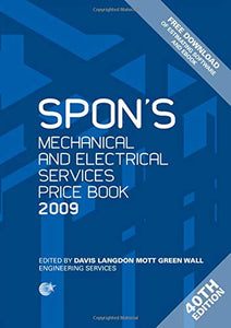 Spon's Mechanical and Electrical Services Price Book 2009 