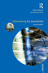 Interviewing for Journalists 