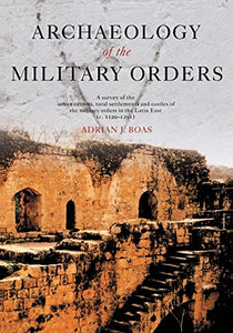 Archaeology of the Military Orders 