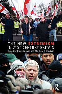 The New Extremism in 21st Century Britain 