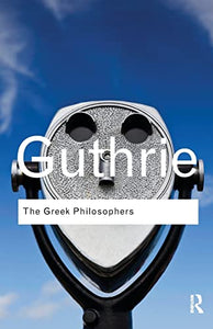 The Greek Philosophers 