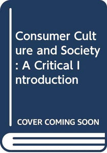 Consumer Culture and Society 