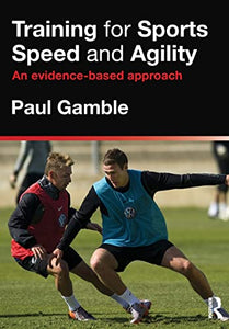 Training for Sports Speed and Agility 