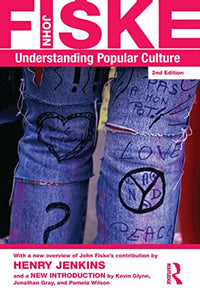 Understanding Popular Culture 